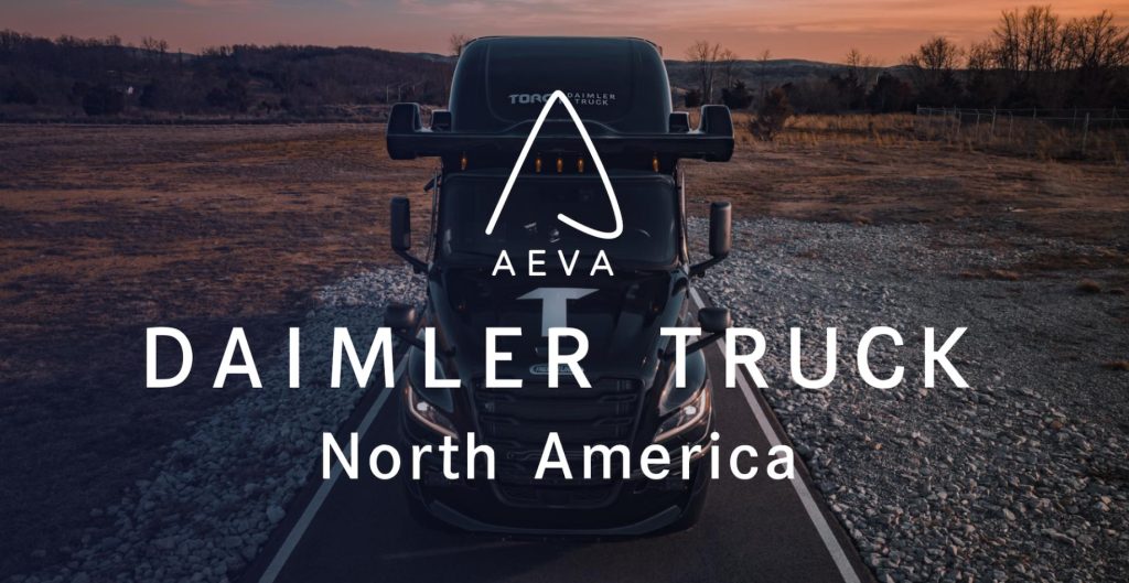 Aeva and Daimler Truck North America Expand Collaboration on 4D LiDAR for Autonomous Trucks